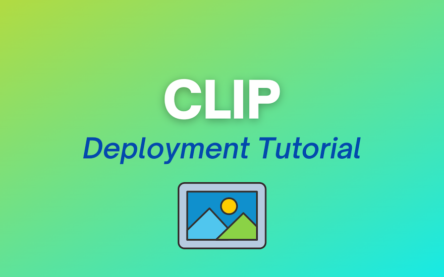 How to Deploy CLIP to Production (simple!)